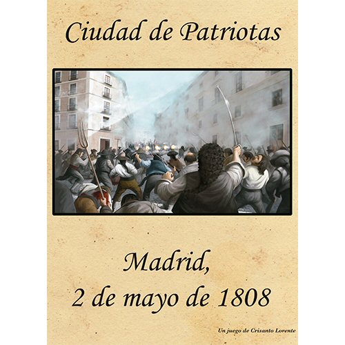 Ciudad de Patriotas, Madrid 2 de mayo de 1808