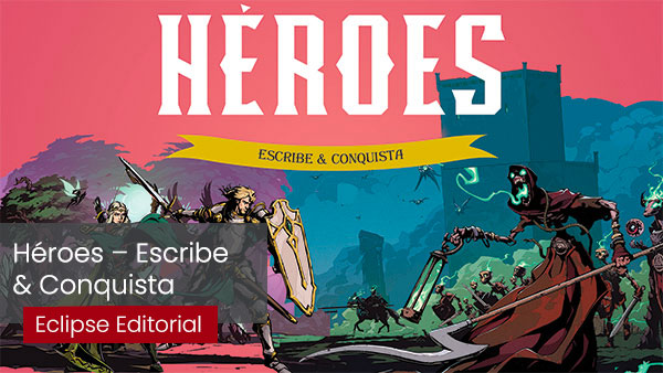 Héroes – Escribe y Conquista