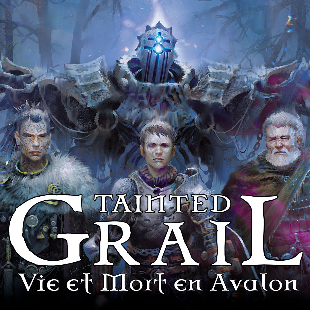 Tainted Grail TTRPG Vie et Mort en Avalon
